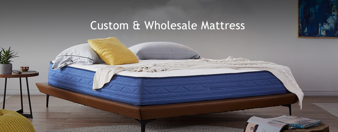 Mattress Manufacturers, Wholesale Mattress Suppliers, Custom Foam